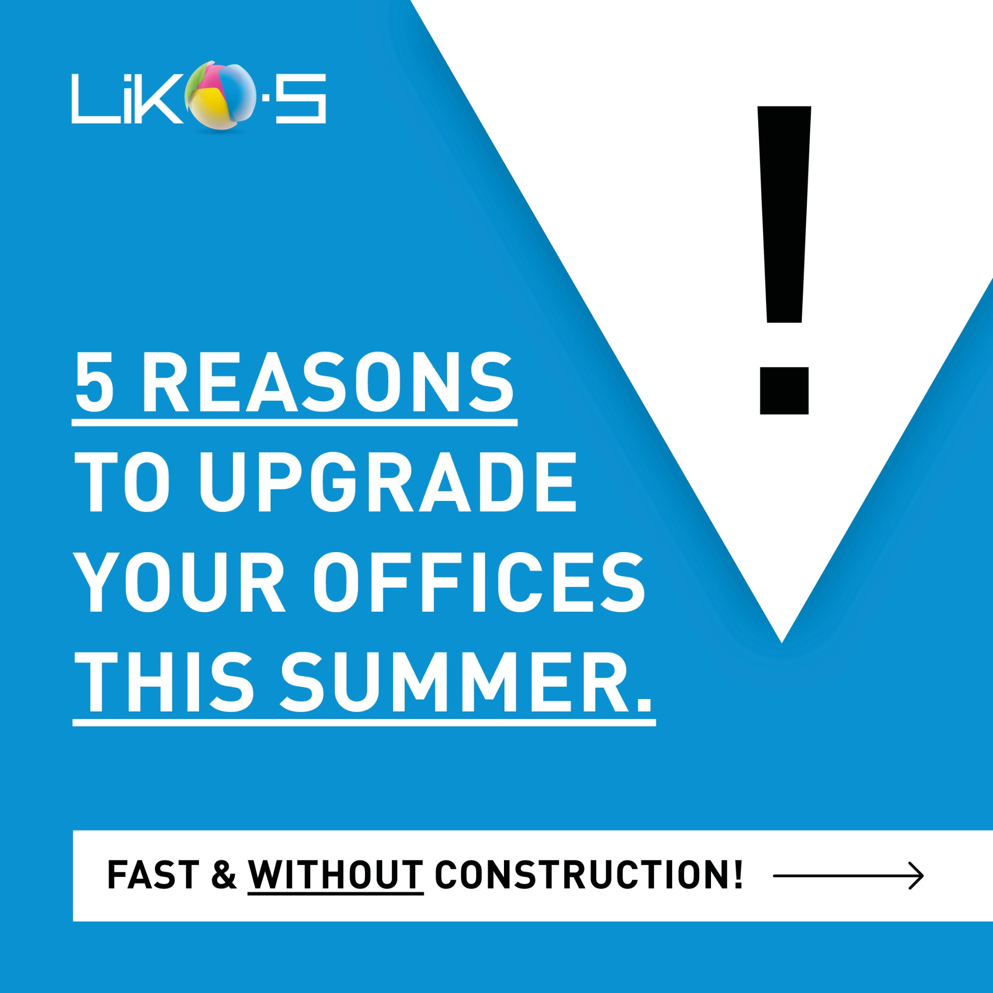 5 reasons to upgrade your offices this summer